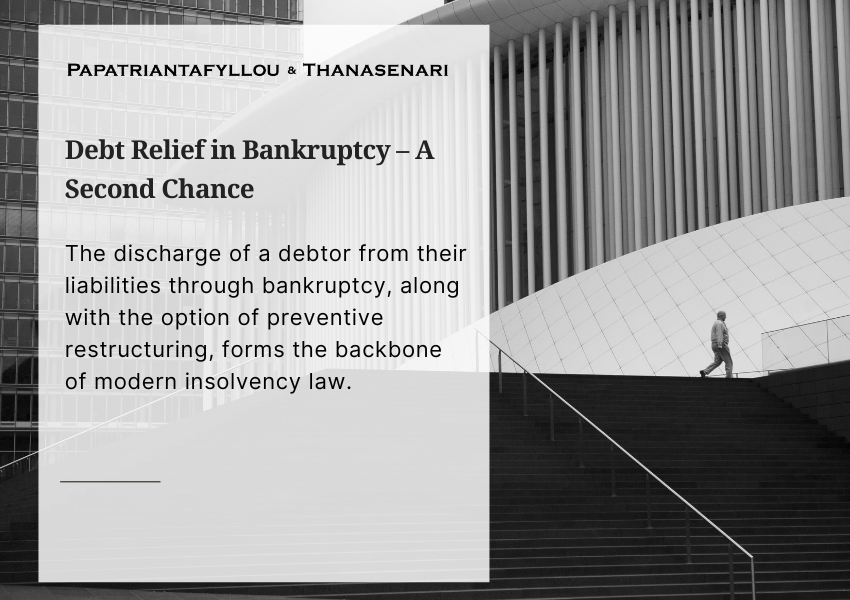 Debt relief in Greece through bankruptcy discharge and preventive restructuring under modern insolvency law