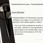 Court annuls payment order in Greece due to statute of limitations – loan claim with state guarantee ruled time-barred - Papatriantafyllou & Thanasenari