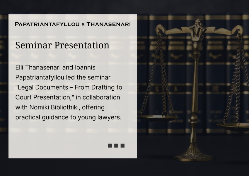 Elli Thanasenari and Yiannis Papatriantafyllou lead legal drafting seminar for young lawyers in collaboration with Nomiki Bibliothiki