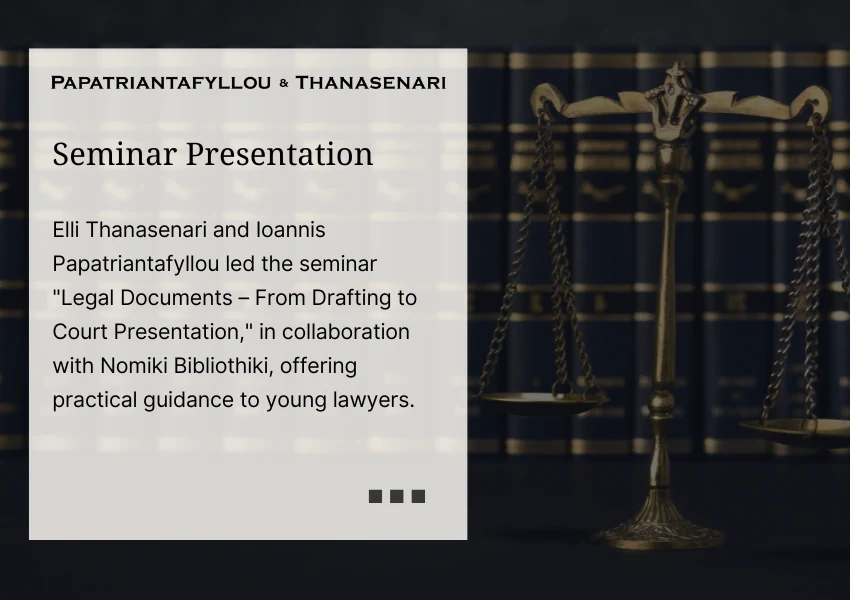 Elli Thanasenari and Yiannis Papatriantafyllou lead legal drafting seminar for young lawyers in collaboration with Nomiki Bibliothiki