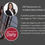 Elli Thanasenari on real estate due diligence in Greece – 7 critical legal stages before property acquisition