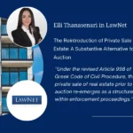 Elli Thanasenari in LawNet discussing private sale of real estate under Greek enforcement law