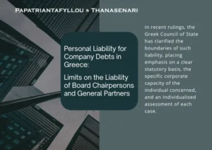 Personal liability for company debts in Greece and limits on the liability of board chairpersons and general partners